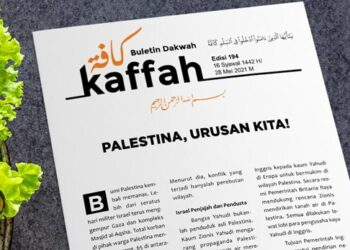 Buletin Dakwah Kaffah Edisi 194: Palestina, Urusan Kita!