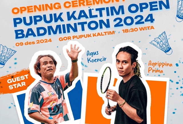 Bulutangkis Open Pupuk Kaltim 2024 Dimulai Malam Ini, Dimeriahkan Agus Koencir dan Agrippina Prima