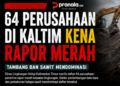 64 Perusahaan di Kaltim Kena Rapor Merah Lingkungan, Tambang dan Sawit Mendominasi